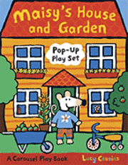 Maisy's House and Garden Pop-Up Play Set: A Carousel Play Book (h�ftad)