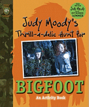 Judy Moody's Thrill-A-Delic Hunt for Bigfoot (inbunden)