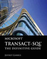 Microsoft Transact-SQL: The Definitive Guide (h�ftad)
