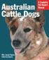 Australian Cattle Dogs - Everything About Purchase, Care, Nutrition, Behavior, and Training