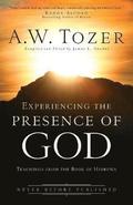 Experiencing the Presence of God  Teachings from the Book of Hebrews