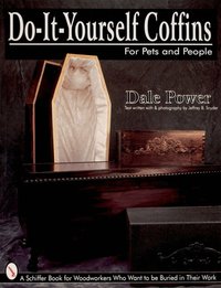 Do-it-yourself Coffins (h�ftad)