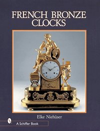French Bronze Clocks (inbunden)