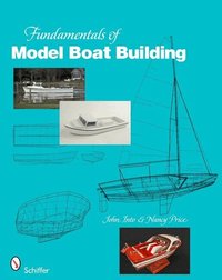 Fundamentals of Model Boat Building (inbunden)