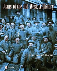 Jeans Of The Old West (inbunden)