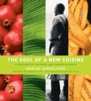 The Soul of a New Cuisine (inbunden)