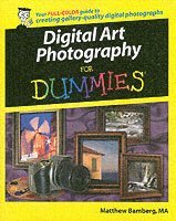 Digital Art Photography For Dummies ()
