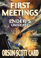 First Meetings: In Ender's Universe (h�ftad)
