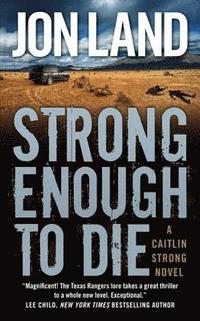 Strong Enough to Die (h�ftad)