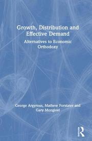Growth, Distribution and Effective Demand (inbunden)