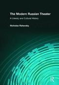 The Modern Russian Theater: A Literary and Cultural History