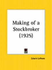 Making Of A Stockbroker (h�ftad)