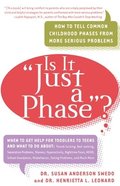 Is it 'Just a Phase'?: How to Tell Common Childhood Phases from More Serious Problems