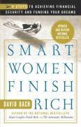 Smart Women Finish Rich: 9 Steps to Achieving Financial Security and Funding Your Dreams (h�ftad)