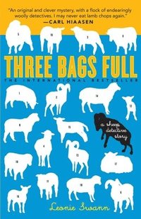 Three Bags Full: A Sheep Detective Story (h�ftad)