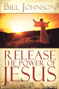 Release the Power of Jesus ()