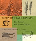 Catharine Parr Traill's The Female Emigrant's Guide: Volume 241