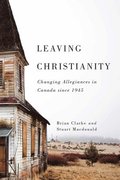 Leaving Christianity: Volume 2