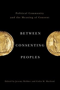 Between Consenting Peoples (inbunden)