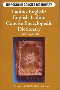 Ladino-English / English-Ladino Concise Encyclopedic Dictionary (h�ftad)