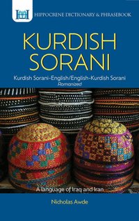 Kurdish (Sorani)-English / English-Kurdish (Sorani) Dictionary and Phrasebook (h�ftad)