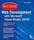 Mastering Web Development with Visual Studio 2005