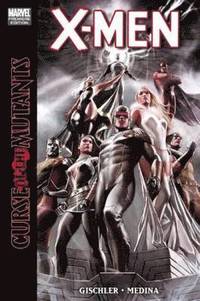 X-Men: Curse of the Mutants (inbunden)