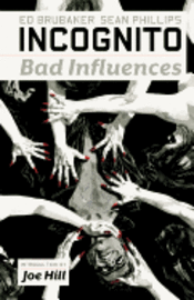 Incognito: v. 2 Bad Influences (h�ftad)