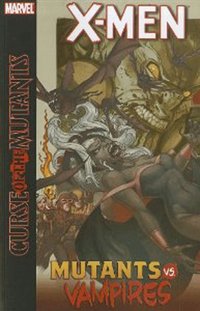 X-Men: Curse of the Mutants: Mutants Vs. Vampires (h�ftad)