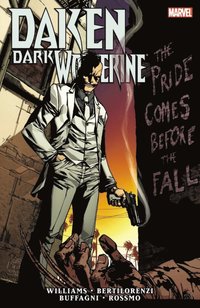 Daken: Dark Wolverine: the Pride Comes Before the Fall (h�ftad)