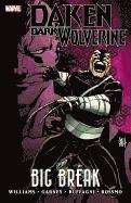Daken: Dark Wolverine: Big Break (h�ftad)