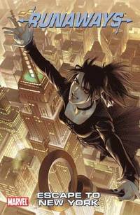 Runaways: Vol. 5 Escape to New York (inbunden)