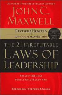 The 21 Irrefutable Laws of Leadership (inbunden)