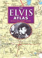 The Elvis Atlas: A Journey Through Elvis Presley's America (h�ftad)