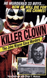 Killer Clown: The John Wayne Gacy Murders (pocket)