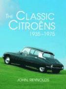 The Classic Citroens, 1935-1975 (h�ftad)