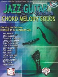 Jazz Guitar Standards -- Chord Melody Solos: Book & 2 CDs [With 2 CD's] (h�ftad)