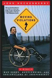 Moving Violations: War Zones, Wheelchairs, and Declarations of Independence (h�ftad)