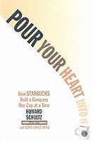 Pour Your Heart into it (h�ftad)