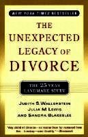 The Unexpected Legacy of Divorce: The 25 Year Landmark Study (h�ftad)