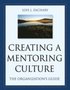 Creating a Mentoring Culture: the Organization's Guide