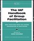 The IAF Handbook of Group Facilitation