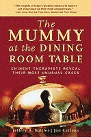 The Mummy at the Dining Room Table (h�ftad)