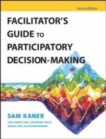 Facilitator's Guide to Participatory Decision-Making (h�ftad)