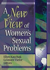 A New View of Women's Sexual Problems (h�ftad)