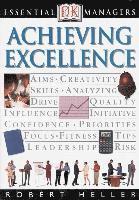 DK Essential Managers: Achieving Excellence (h�ftad)