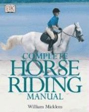 Complete Horse Riding Manual (inbunden)
