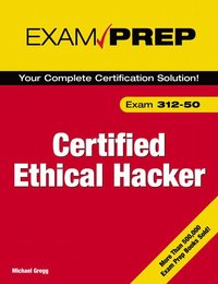 Certified Ethical Hacker Exam Prep ()