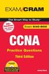 CCNA Practice Questions (Exam 640-802) Exam Cram, 3rd Edition Book/CD Package