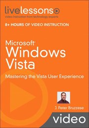 Microsoft Windows Vista LiveLessons (Video Training)